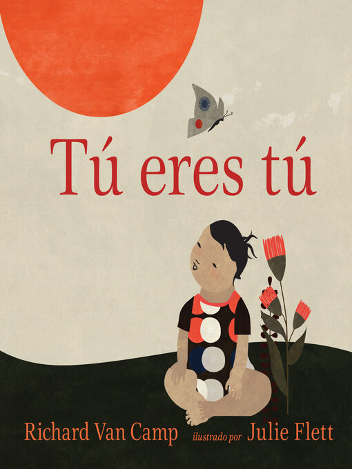 Title details for Tú eres tú by Richard Van Camp - Available